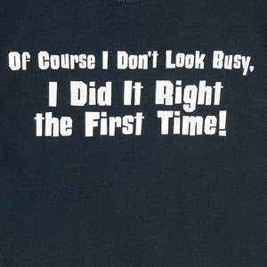 Men's Graphic T Shirt Did It Right The First Time Funny Souvenir Black Size M