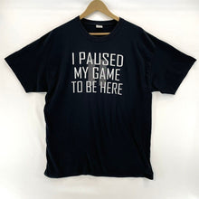 Men's Video Game T Shirt I Paused My Game To Be Here Souvenir Black Size XL