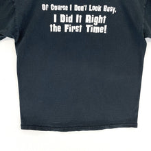 Men's Graphic T Shirt Did It Right The First Time Funny Souvenir Black Size M