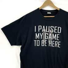 Men's Video Game T Shirt I Paused My Game To Be Here Souvenir Black Size XL