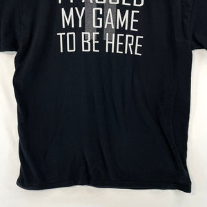 Men's Video Game T Shirt I Paused My Game To Be Here Souvenir Black Size XL