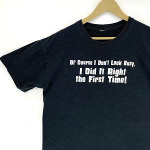 Men's Graphic T Shirt Did It Right The First Time Funny Souvenir Black Size M