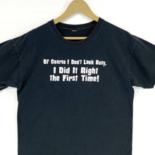 Men's Graphic T Shirt Did It Right The First Time Funny Souvenir Black Size M